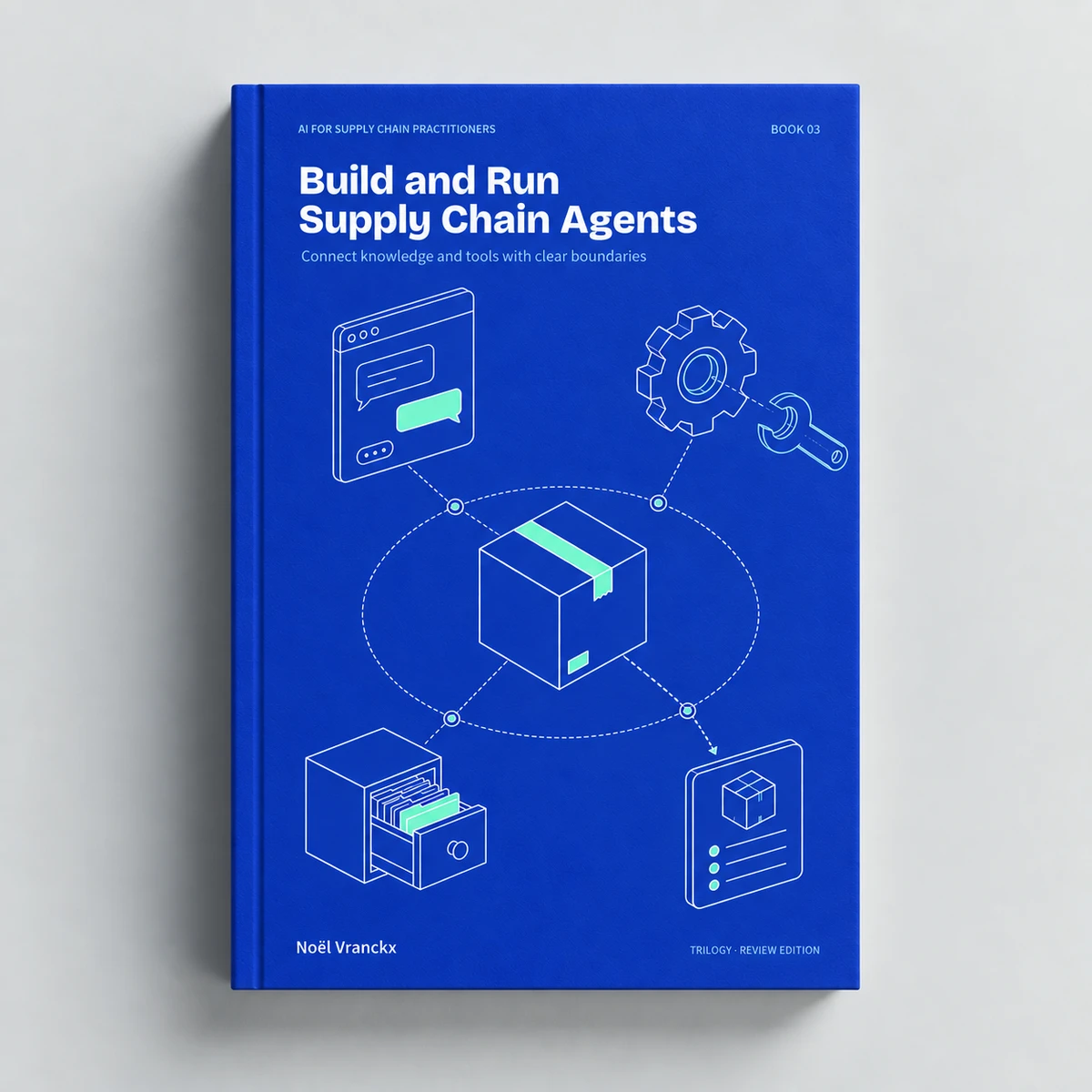 Book mockup of Build and Run Supply Chain Agents, Book 3 of 3 · Build agents